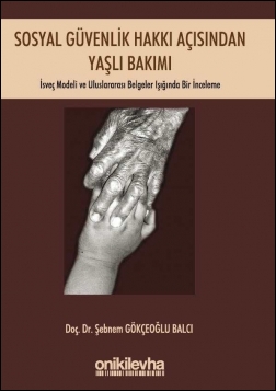 Kitap Kapağı  Sosyal Güvenlik Hakkı Açısından Yaşlı Bakımı