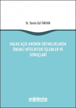 Kitap Kapağı  Halka Açık Anonim Ortaklıklarda Önemli Nitelikteki İşlemler ve Sonuçları