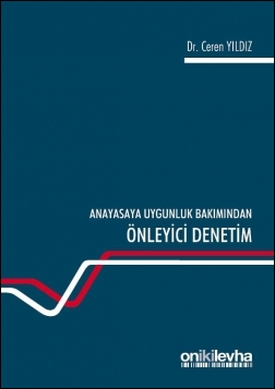 Kitap Kapağı  Anayasaya Uygunluk Bakımından Önleyici Denetim