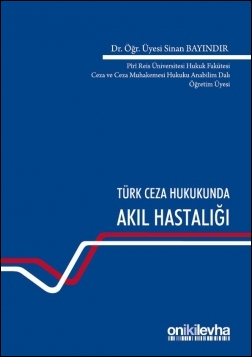 Kitap Kapağı  Türk Ceza Hukukunda Akıl Hastalığı