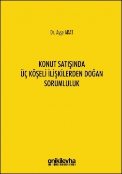 Kitap Kapağı  Konut Satışında Üç Köşeli İlişkilerden Doğan Sorumluluk