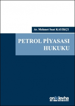 Kitap Kapağı  Petrol Piyasası Hukuku