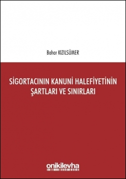 Kitap Kapağı  Sigortacının Kanuni Halefiyetinin Şartları ve Sınırları