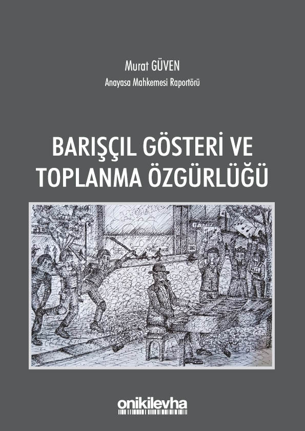 Kitap Kapağı  Barışçıl Gösteri ve Toplanma Özgürlüğü