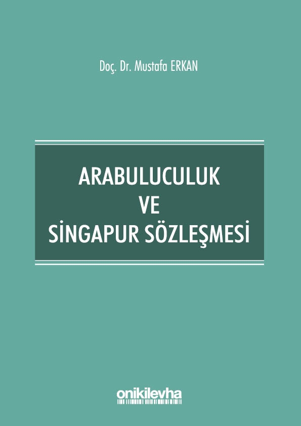 Kitap Kapağı  Arabuluculuk ve Singapur Sözleşmesi