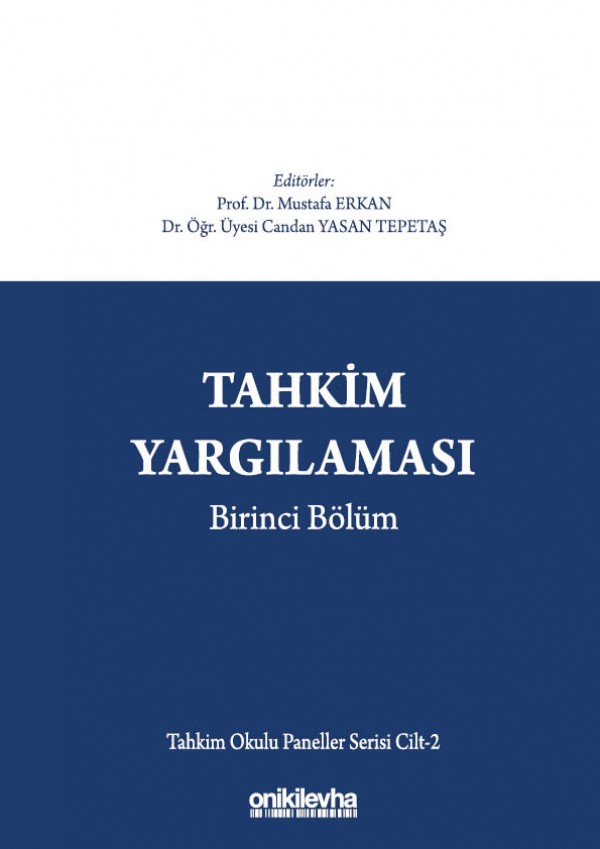 Kitap Kapağı  Tahkim Yargılaması Birinci Bölüm - Tahkim Okulu Paneller Serisi Cilt - 2