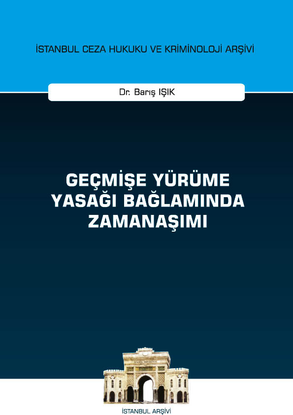 Kitap Kapağı  Geçmişe Yürüme Yasağı Bağlamında Zamanaşımı