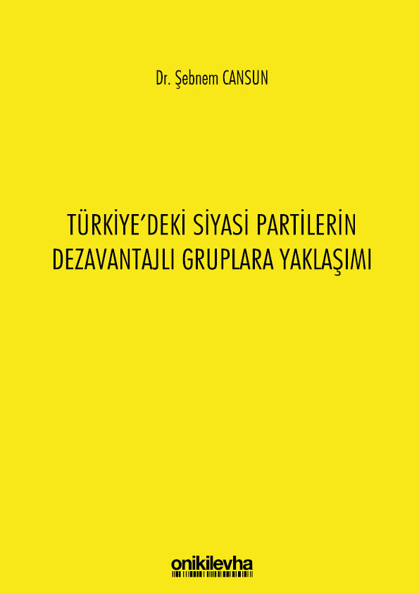 Kitap Kapağı  Türkiye'deki Siyasi Partilerin Dezavantajlı Gruplara Yaklaşımı