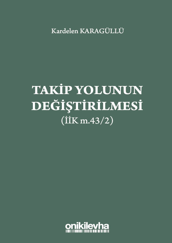 Kitap Kapağı  Takip Yolunun Değiştirilmesi (İİK m.43/2)