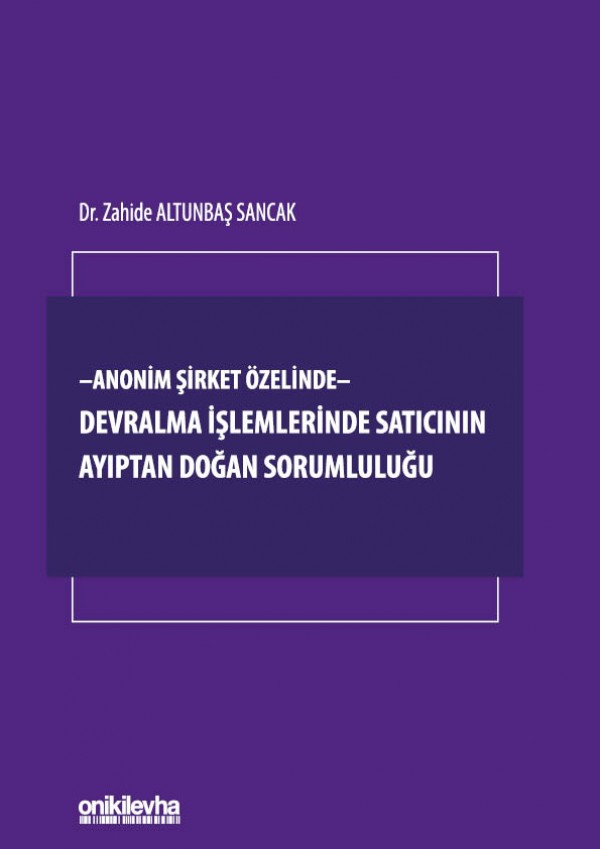 Kitap Kapağı  - Anonim Şirket Özelinde -  Devralma işlemlerinde Satıcının Ayıptan Doğan Sorumluluğu