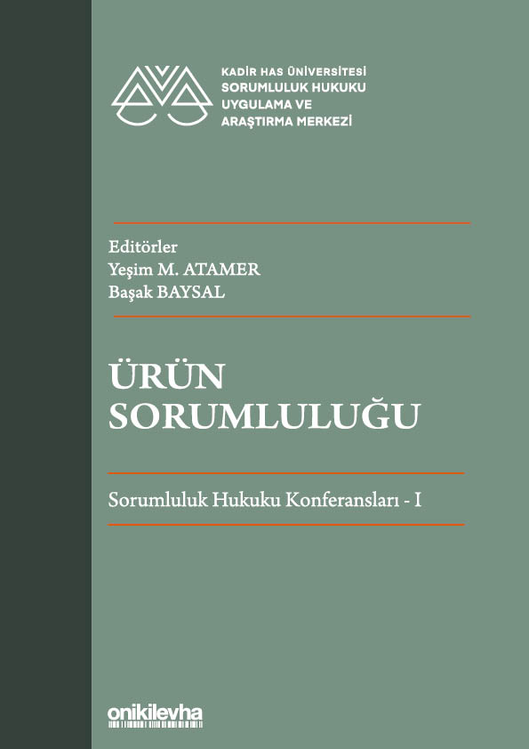 Kitap Kapağı  Ürün Sorumluluğu - Sorumluluk Hukuku Konferansları - I