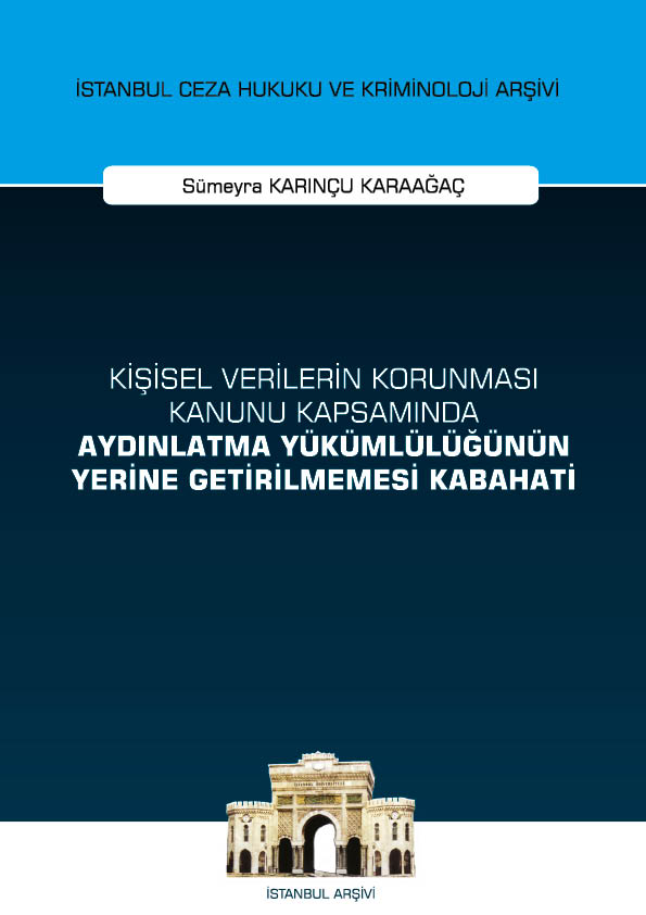 Kitap Kapağı  Kişisel Verilerin Korunması Kanunu Kapsamında Aydınlatma Yükümlülüğünün Yerine Getirilmemesi Kabahati