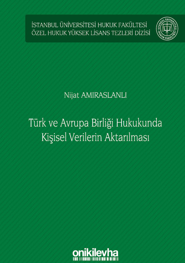 Kitap Kapağı  Türk ve Avrupa Birliği Hukukunda Kişisel Verilerin Aktarılması